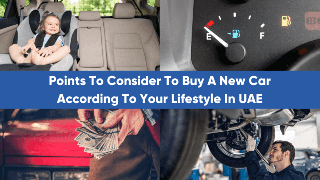 As A New Car Buyer, How To Choose The Right Car In The UAE As Per Your Lifestyle? — cover image
