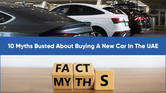 10 Myths Busted About Buying A New Car In The UAE — cover image