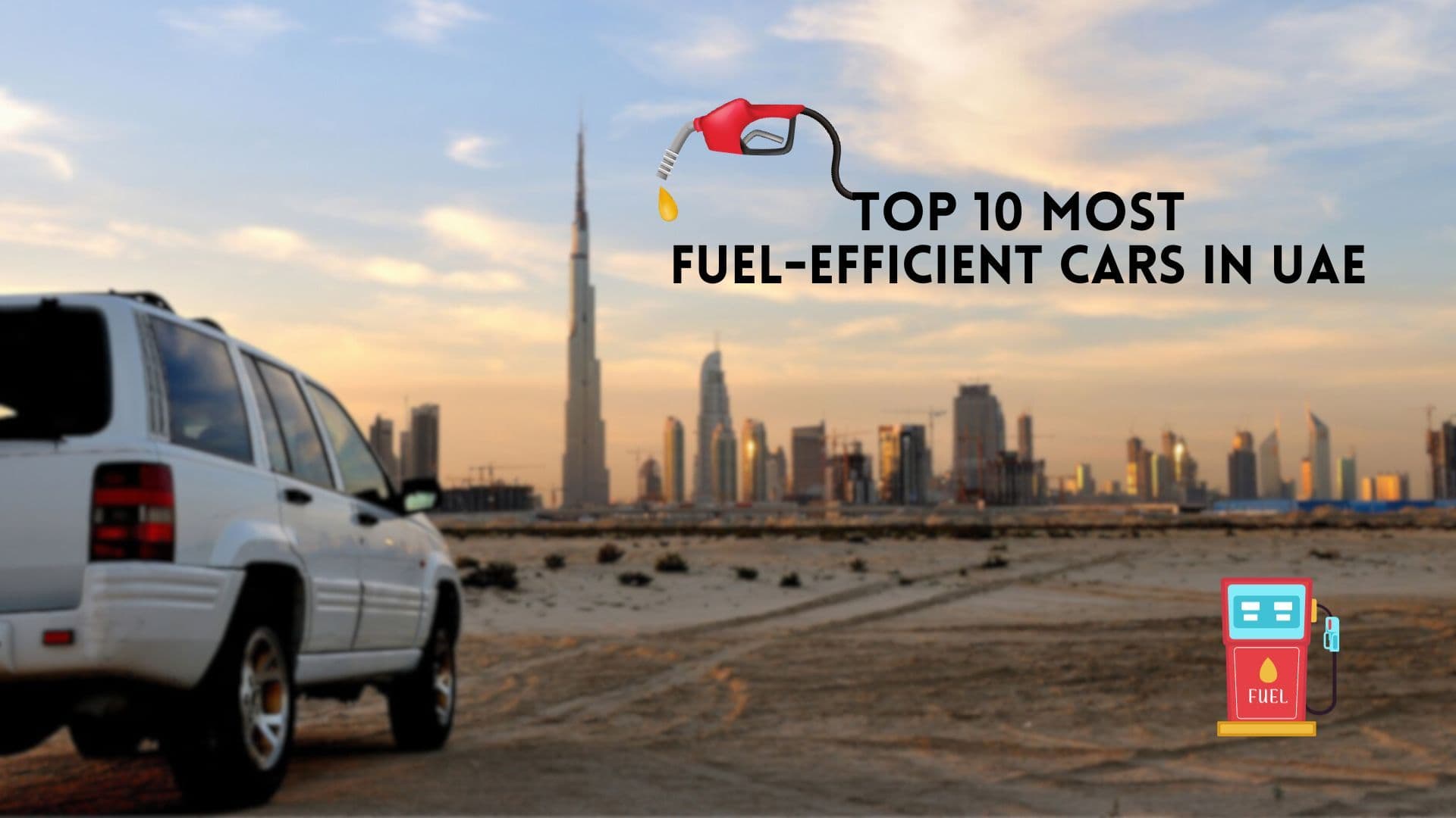 Top 10 Most Fuel Efficient Cars in UAE | Fuel-Efficient Car in Dubai — cover image
